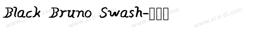 Black Bruno Swash字体转换